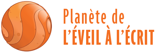Planète de L'ÉVEIL À L'ÉCRIT